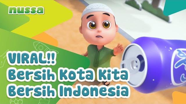 Nussa : viral!!! - bersih kota kita bersih indonesia Nussa : viral!!! - bersih kota kita bersih indonesia