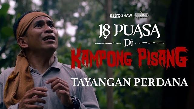 18 puasa di kampong pisang | tayangan perdana | 15 minit pertama 18 puasa di kampong pisang | tayangan perdana | 15 minit pertama