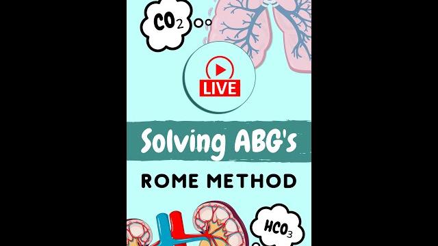 Solving abg's - rome method (anatomy) Solving abg's - rome method (anatomy)