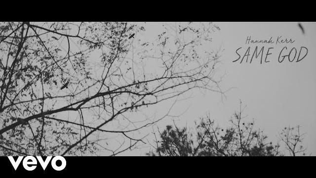 Hannah kerr - same god (official lyric video) Hannah kerr - same god (official lyric video)