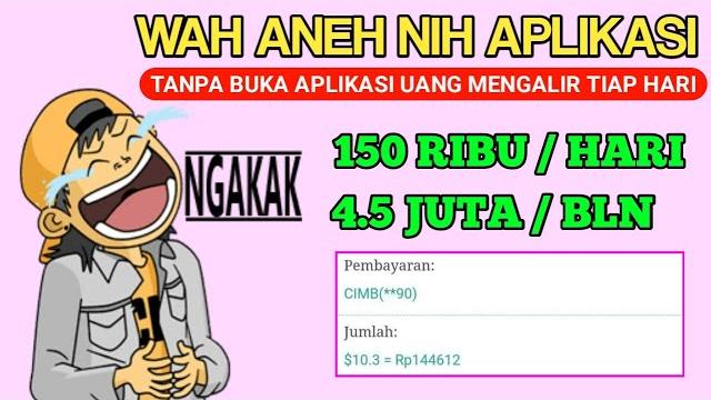 Wah aneh nih : tanpa buka aplikasi uang mengalir tiap hari 150 ribuan !! penghasil uang termudah Wah aneh nih : tanpa buka aplikasi uang mengalir tiap hari 150 ribuan !! penghasil uang termudah