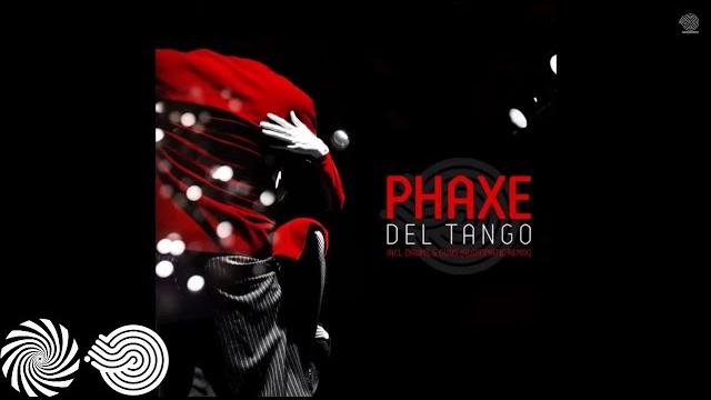 Phaxe - del tango Phaxe - del tango
