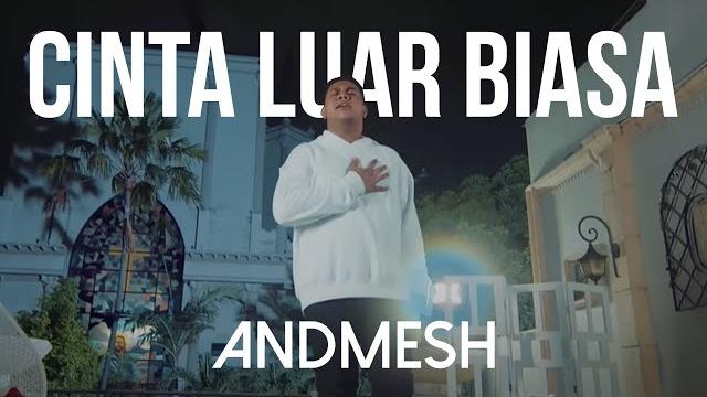 Andmesh kamaleng - cinta luar biasa (official music video) Andmesh kamaleng - cinta luar biasa (official music video)