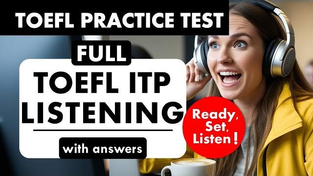 Full toefl itp listening practice test with answers | toefl exam prep | english listening mcq toefl Full toefl itp listening practice test with answers | toefl exam prep | english listening mcq toefl