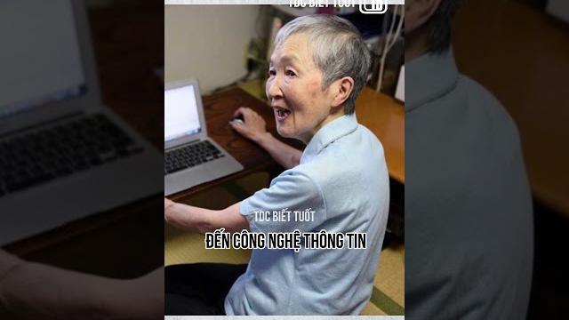 Lập trình viên lớn tuổi nhất thế giới Lập trình viên lớn tuổi nhất thế giới