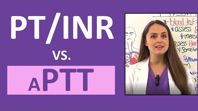 Pt/inr vs aptt (ptt) nursing explained nclex lab values Pt/inr vs aptt (ptt) nursing explained nclex lab values