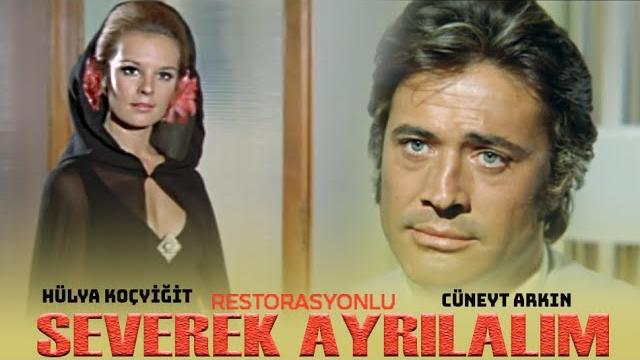 Severek ayrılalım (1971) - hd restorasyonlu - cüneyt arkın & hülya koçyiğit Severek ayrılalım (1971) - hd restorasyonlu - cüneyt arkın & hülya koçyiğit