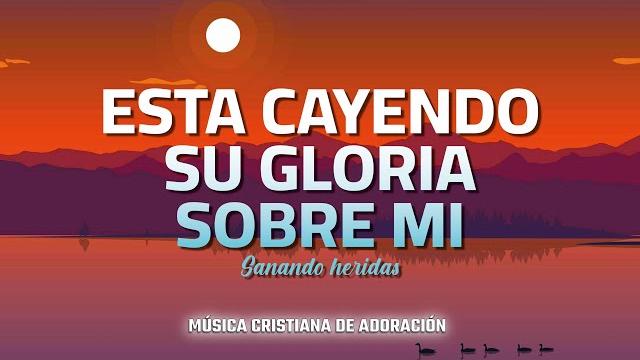 Esta cayendo su gloria sobre mi - alabanzas y adoracion mix 2023 - adoracion todo el dia Esta cayendo su gloria sobre mi - alabanzas y adoracion mix 2023 - adoracion todo el dia