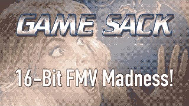 16-bit fmv madness! - game sack 16-bit fmv madness! - game sack