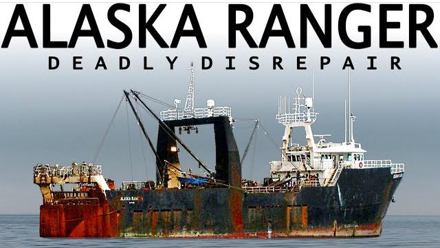 Deadly disrepair: the loss of fv alaska ranger Deadly disrepair: the loss of fv alaska ranger