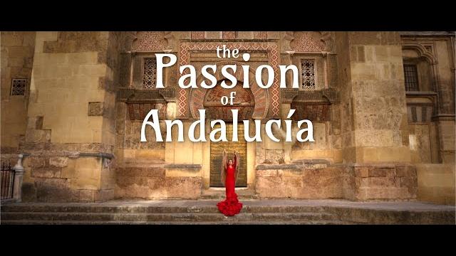 The passion of andalucía The passion of andalucía