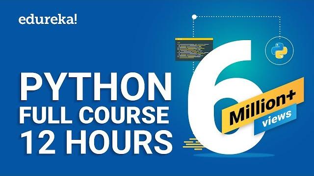 Python full course - 12 hours | python for beginners - full course | python tutorial | edureka Python full course - 12 hours | python for beginners - full course | python tutorial | edureka