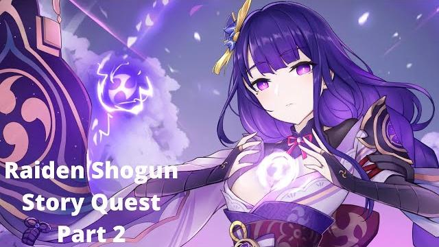 Imperatrix umbrosa act ii (full quest) | second story quest of raiden shogun | genshin impact 2.5 Imperatrix umbrosa act ii (full quest) | second story quest of raiden shogun | genshin impact 2.5