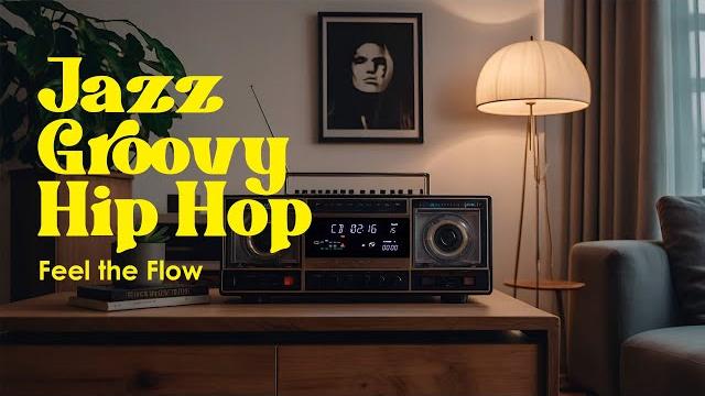 Feel the flow: neo soul & jazz hip hop grooves Feel the flow: neo soul & jazz hip hop grooves