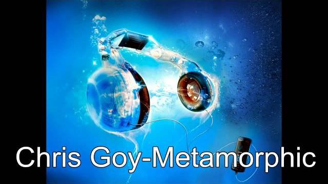 Chris goy - metamorphic (original mix) Chris goy - metamorphic (original mix)