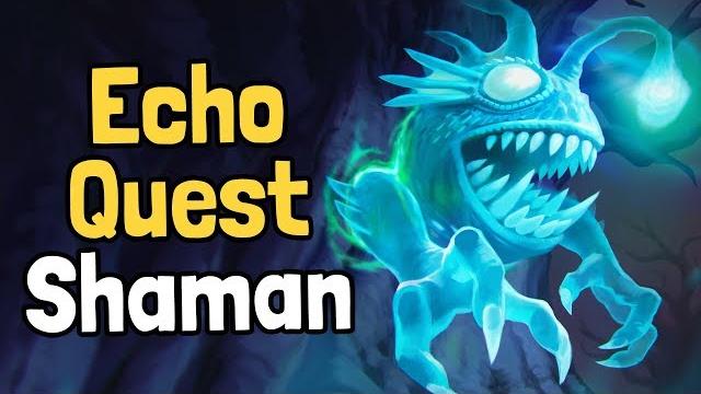 Echo quest shaman decksperiment - hearthstone Echo quest shaman decksperiment - hearthstone