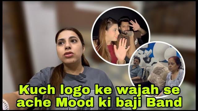 Kuch logo ke wajah se ache mood ki baji band Kuch logo ke wajah se ache mood ki baji band