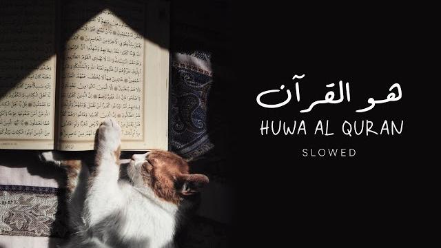 Huwa al quran - slowed - 2 hours - maher zain Huwa al quran - slowed - 2 hours - maher zain
