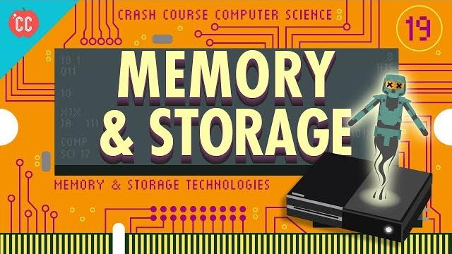 Memory & storage: crash course computer science #19 Memory & storage: crash course computer science #19