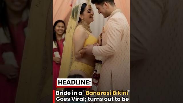 #weeding #bride #bikini #dress #viralnews #todyanews #banarsi #ai #shortsviral #trandingnews #weeding #bride #bikini #dress #viralnews #todyanews #banarsi #ai #shortsviral #trandingnews