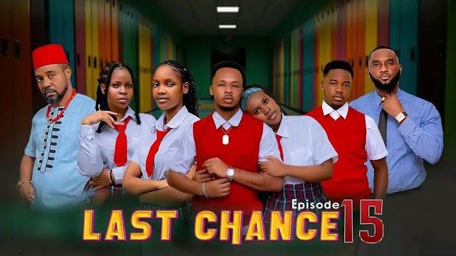 Last chance episode 15 Last chance episode 15