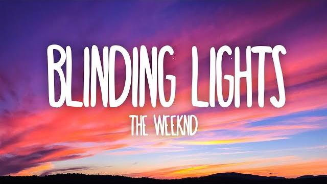 The weeknd - blinding lights (lyrics) The weeknd - blinding lights (lyrics)