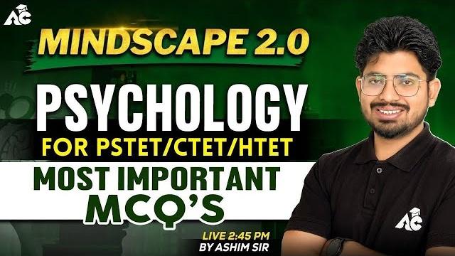 Pstet, ctet, htet & all other teaching exams | mindscape 2.0 of psychology mcq's | by ashim sir Pstet, ctet, htet & all other teaching exams | mindscape 2.0 of psychology mcq's | by ashim sir