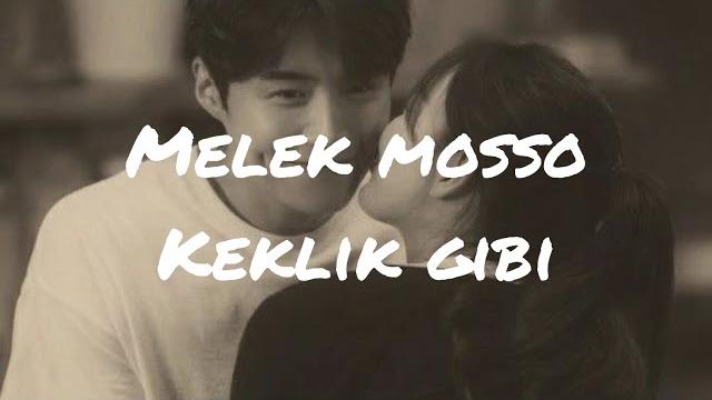 Melek mosso - keklik gibi (sözleriyle) Melek mosso - keklik gibi (sözleriyle)