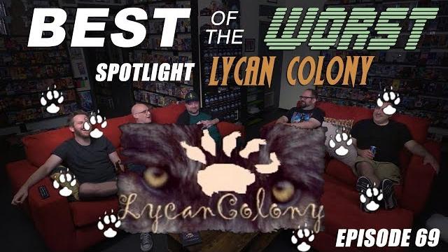 Best of the worst: lycan colony Best of the worst: lycan colony