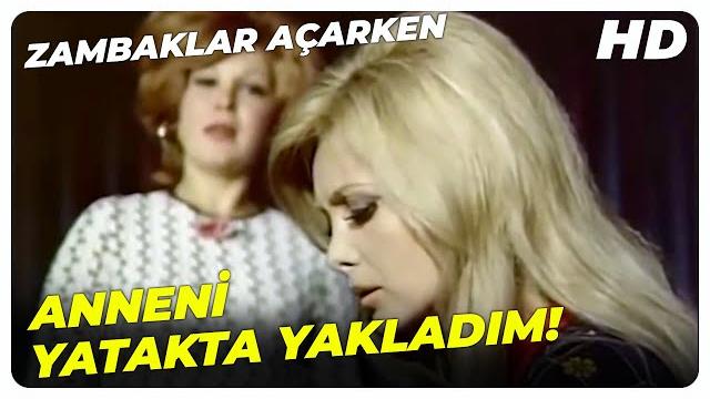 Zambaklar açarken - annen misafirlerini yatak odasında mı ağırlıyor? | filiz akın eski türk filmi Zambaklar açarken - annen misafirlerini yatak odasında mı ağırlıyor? | filiz akın eski türk filmi