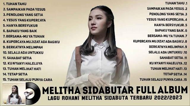 Melitha sidabutar full album lagu rohani 2022 - lagu rohani terbaru 2023 terpopuler - tuhan tahu Melitha sidabutar full album lagu rohani 2022 - lagu rohani terbaru 2023 terpopuler - tuhan tahu