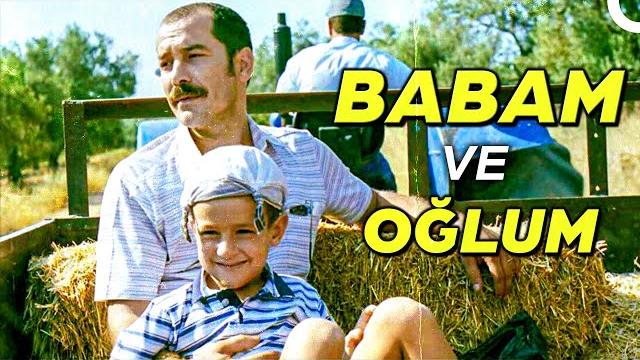 Babam ve oğlum | full hd yerli dram filmi i̇zle Babam ve oğlum | full hd yerli dram filmi i̇zle