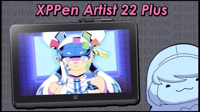 Xppen artist 22 plus - derpi reviews! Xppen artist 22 plus - derpi reviews!