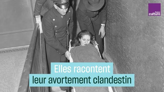 Elles racontent leur avortement clandestin Elles racontent leur avortement clandestin