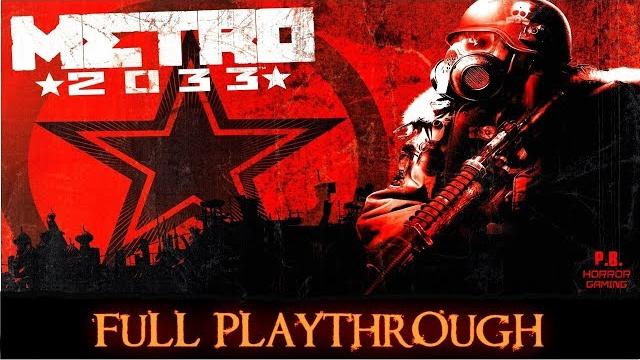 Metro 2033 : redux | full game | longplay walkthrough no commentary 1080p hd Metro 2033 : redux | full game | longplay walkthrough no commentary 1080p hd