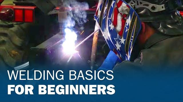 Welding basics for beginners Welding basics for beginners