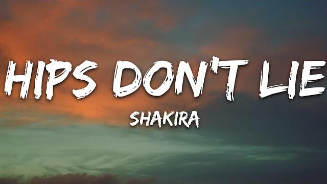 Shakira - hips don't lie (lyrics) ft. wyclef jean Shakira - hips don't lie (lyrics) ft. wyclef jean