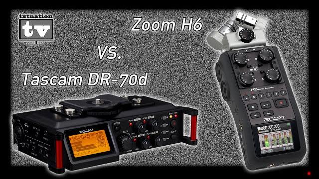 Zoom h6 vs tascam dr-70d 4 channel recorder Zoom h6 vs tascam dr-70d 4 channel recorder