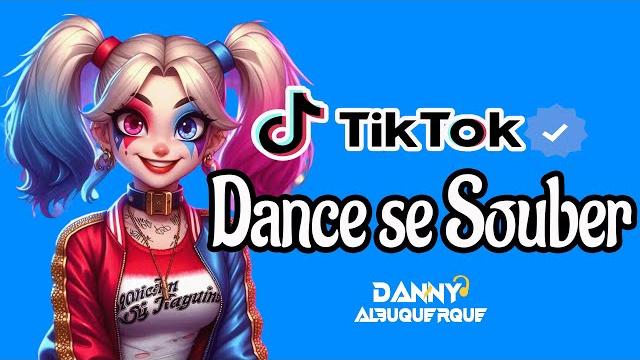 Dance se souber~ {tiktok} 2025 Dance se souber~ {tiktok} 2025