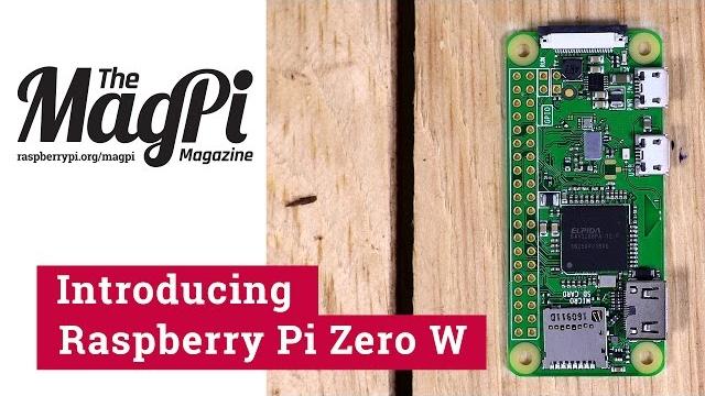 Introducing raspberry pi zero w Introducing raspberry pi zero w