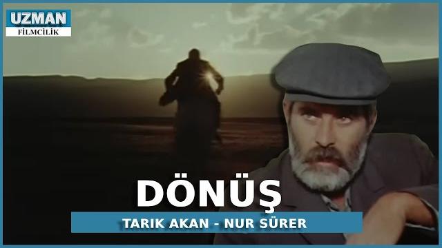 Dönüş - türk filmi - tarık akan & nur sürer Dönüş - türk filmi - tarık akan & nur sürer