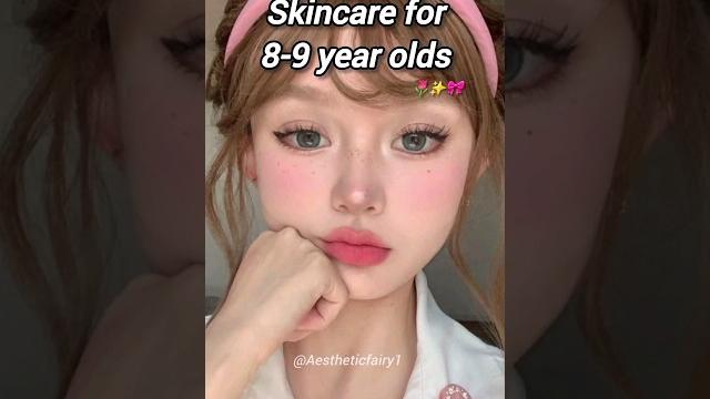 Skincare for 8-9 year olds ️ #aesthetic #skincare #kids #viral #fyp #shorts #subscribe Skincare for 8-9 year olds ️ #aesthetic #skincare #kids #viral #fyp #shorts #subscribe
