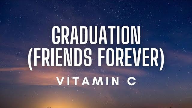 Vitamin c - graduation (friends forever) lyrics Vitamin c - graduation (friends forever) lyrics