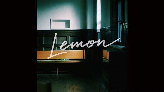 米津玄師 kenshi yonezu - lemon 米津玄師 kenshi yonezu - lemon