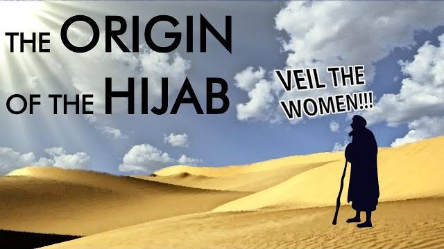 The origin of the hijab - allah takes orders from a man The origin of the hijab - allah takes orders from a man
