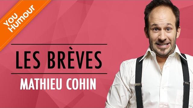 Mathieu cohin - les brèves Mathieu cohin - les brèves