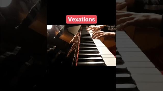Satie - vexations Satie - vexations