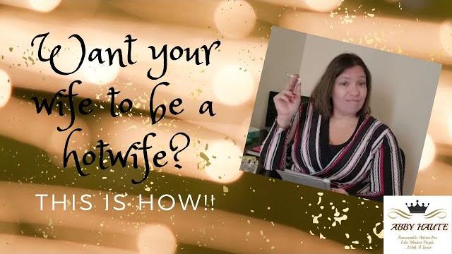 How to make your wife a hot wife (the easy way) How to make your wife a hot wife (the easy way)