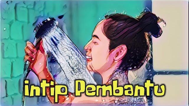 Ngintip pembantu mandi Ngintip pembantu mandi