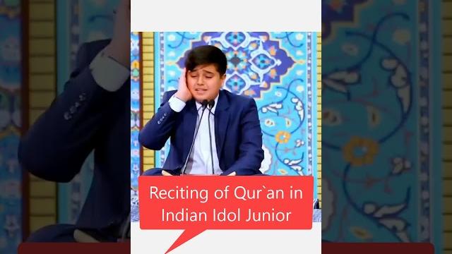 Reciting of qur'an in indian idol junior. Reciting of qur'an in indian idol junior.